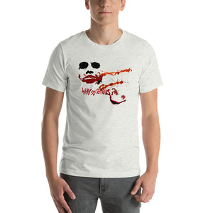 "WHY SO SERIOUS?" Unisex T-Shirt - outfitshirt