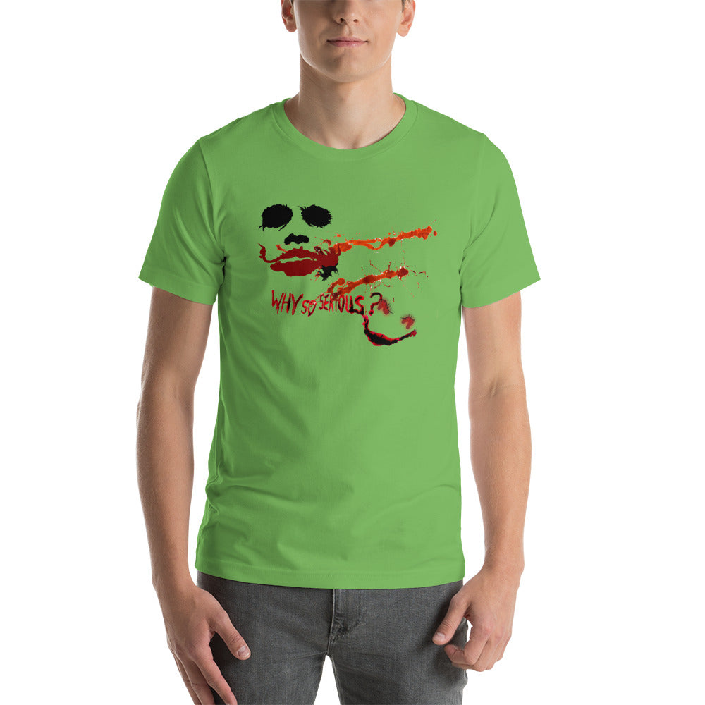 "WHY SO SERIOUS?" Unisex T-Shirt - outfitshirt